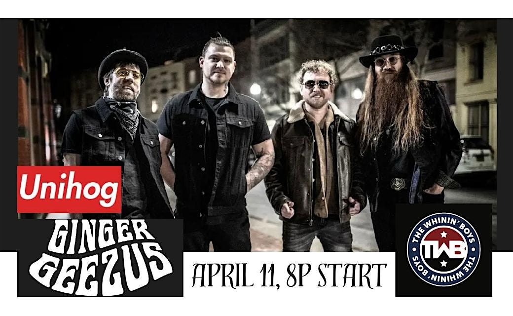 Ginger Geezus with The Whinin Boys LIVE at the UNIHOG at UNIHOG ...