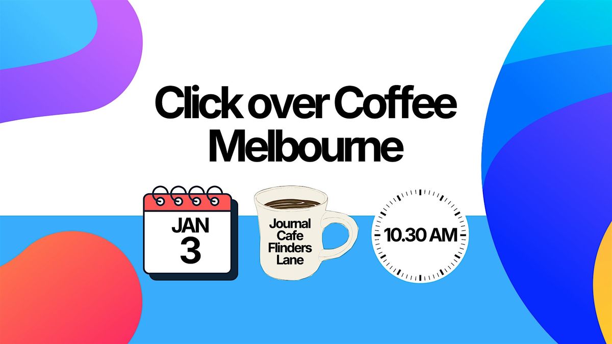 Click over Coffee - Melbourne