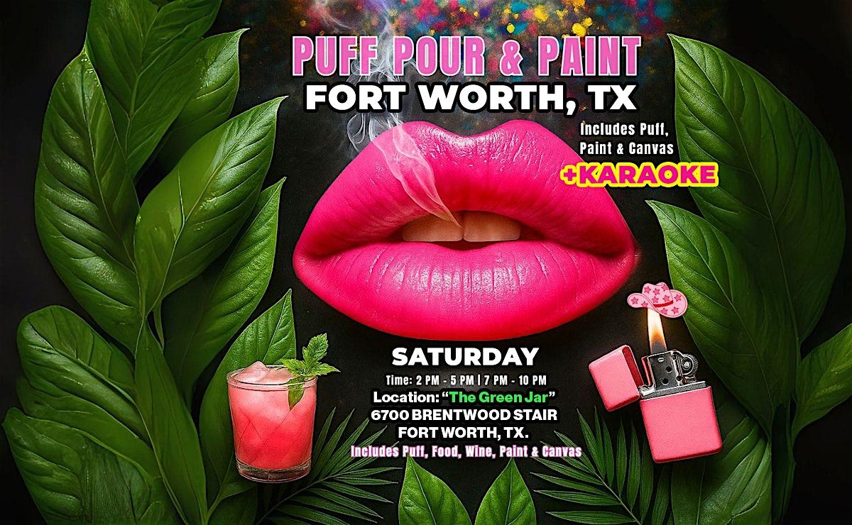 Puff, Pour & Paint @The Green Jar Fort Worth