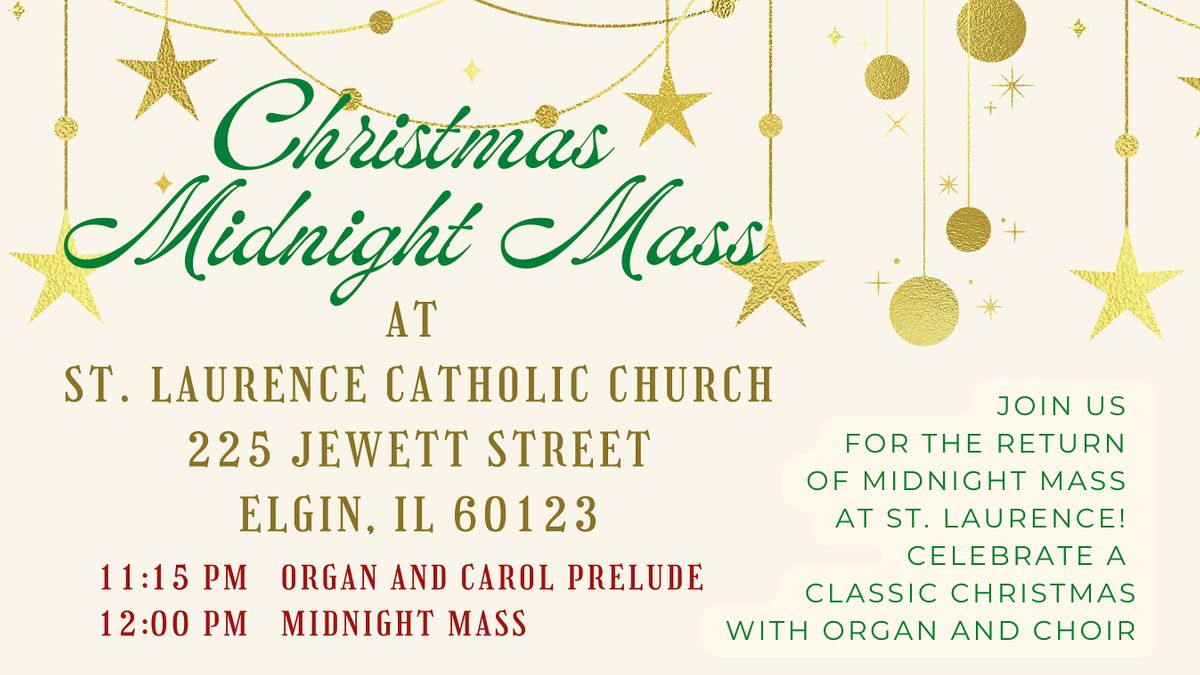 Christmas Midnight Mass St. Laurence Catholic Church, Elgin, IL