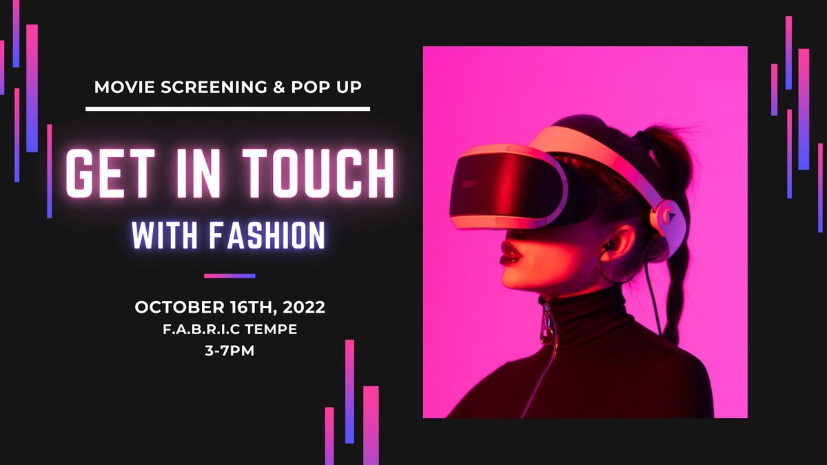 Get in Touch with Fashion Movie Screening and Pop Up FABRIC, Tempe