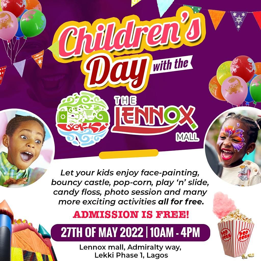 Lennox Mall Lekki on X: Parents, bring your kids to The Lennox Mall for  some FREE and fun-filled activities in celebration of Children's Day! ⏰ :  10am- 4pm 📍: The Lennox Mall