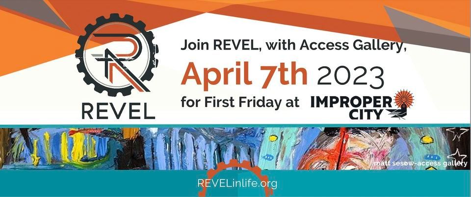 First Friday @ Improper City with Access Gallery