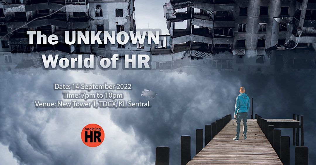 Hacking HR 2022 The Unknown of HR TDCX Malaysia, Kuala Lumpur, KL