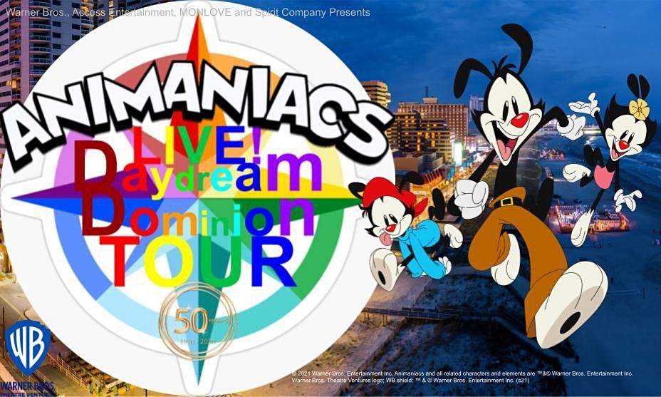 Animaniacs Live! 2020-23: Daydream Dominion Tour\/MultiVersus Tour 2022