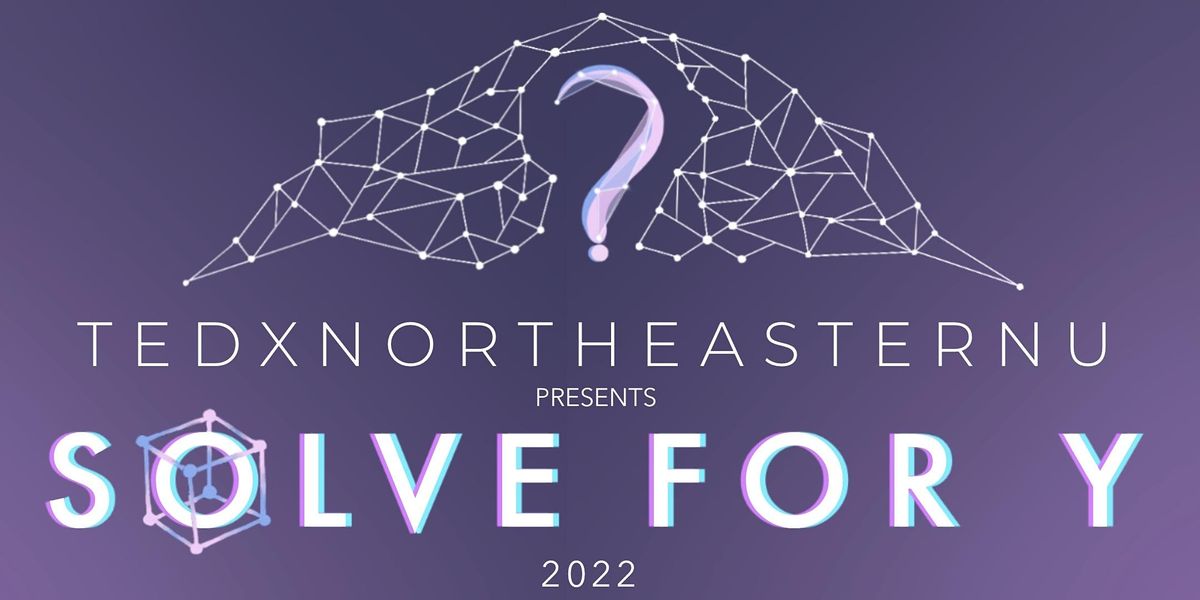 TEDxNortheasternU 2022
