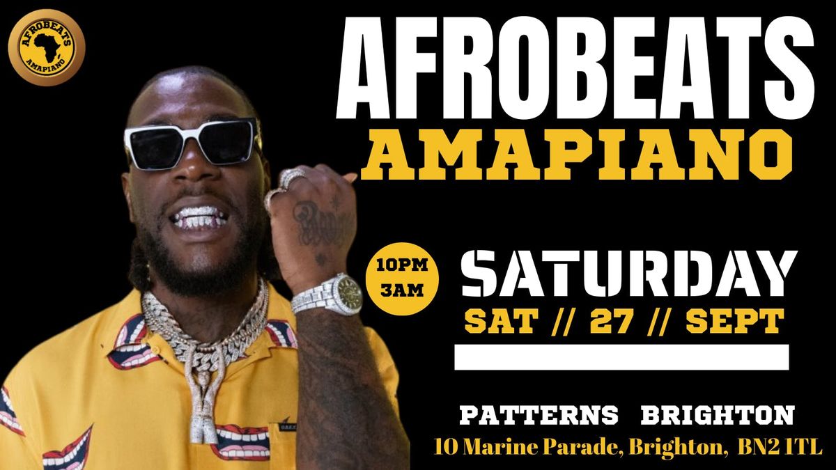 AFROBEATS & AMAPIANO NIGHGT. SAT \/\/ 27TH \/\/ SEPT