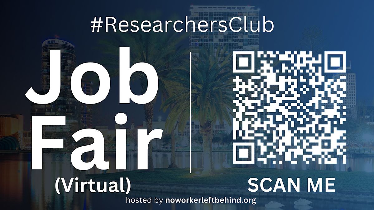 #ResearchersClub Virtual Job Fair \/ Career Expo Event #Orlando