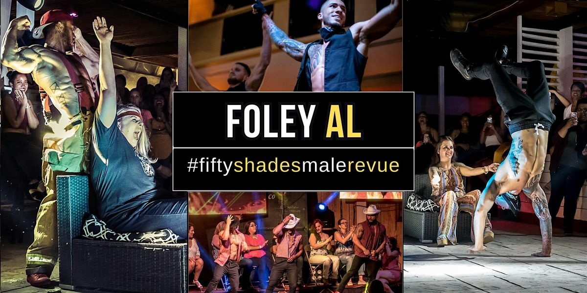 Foley AL | Shades of Men Live