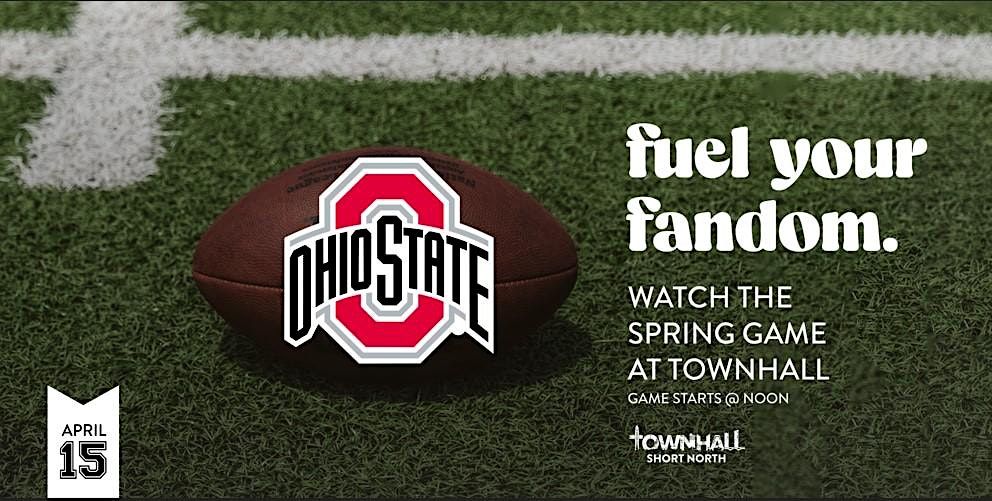 Ohio State Spring Game Watch Party TownHall Short North TownHall