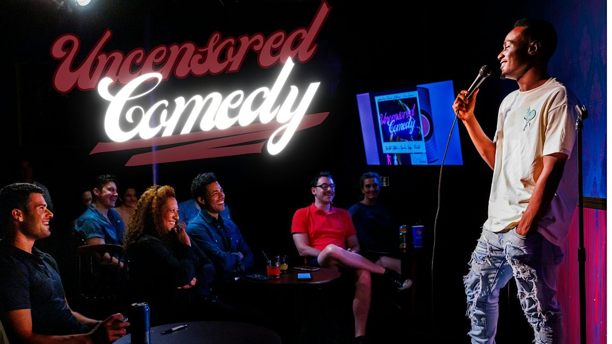 Uncensored Comedy - Chicago\u2019s most unfiltered late night comedy show