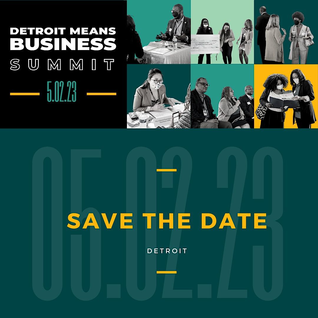 2023 Detroit Means Business Summit Ford Field, Detroit, MI May 2, 2023