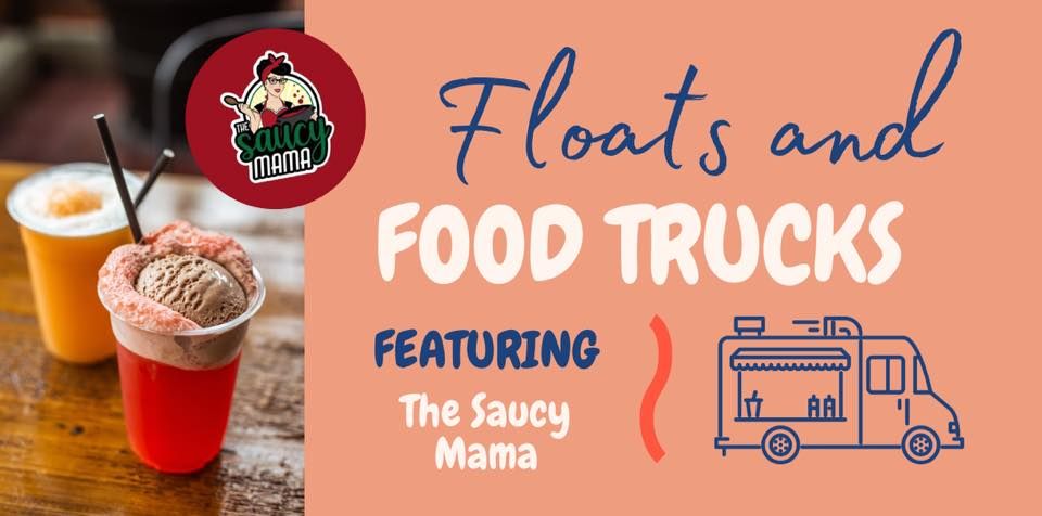 Floats And Food Trucks Series W/ The Saucy Mama Food Truck | Great ...