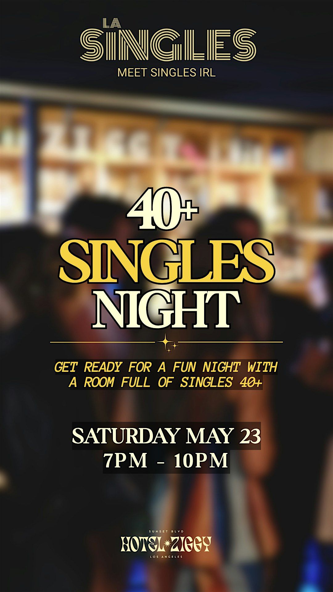 LA SINGLES 40+ NIGHT