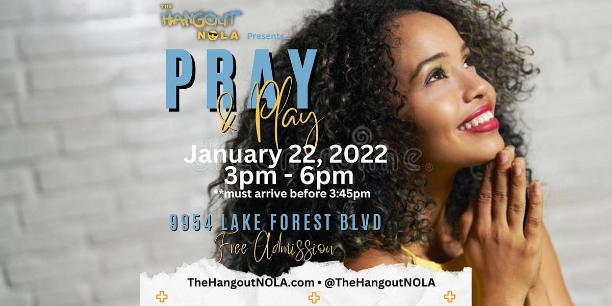 Pray and Play The Hangout NOLA, New Orleans, LA January 22, 2023