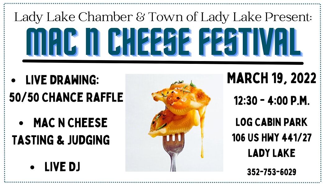 MacNCheese Festival 106 US441, Lady Lake, FL March 19, 2022