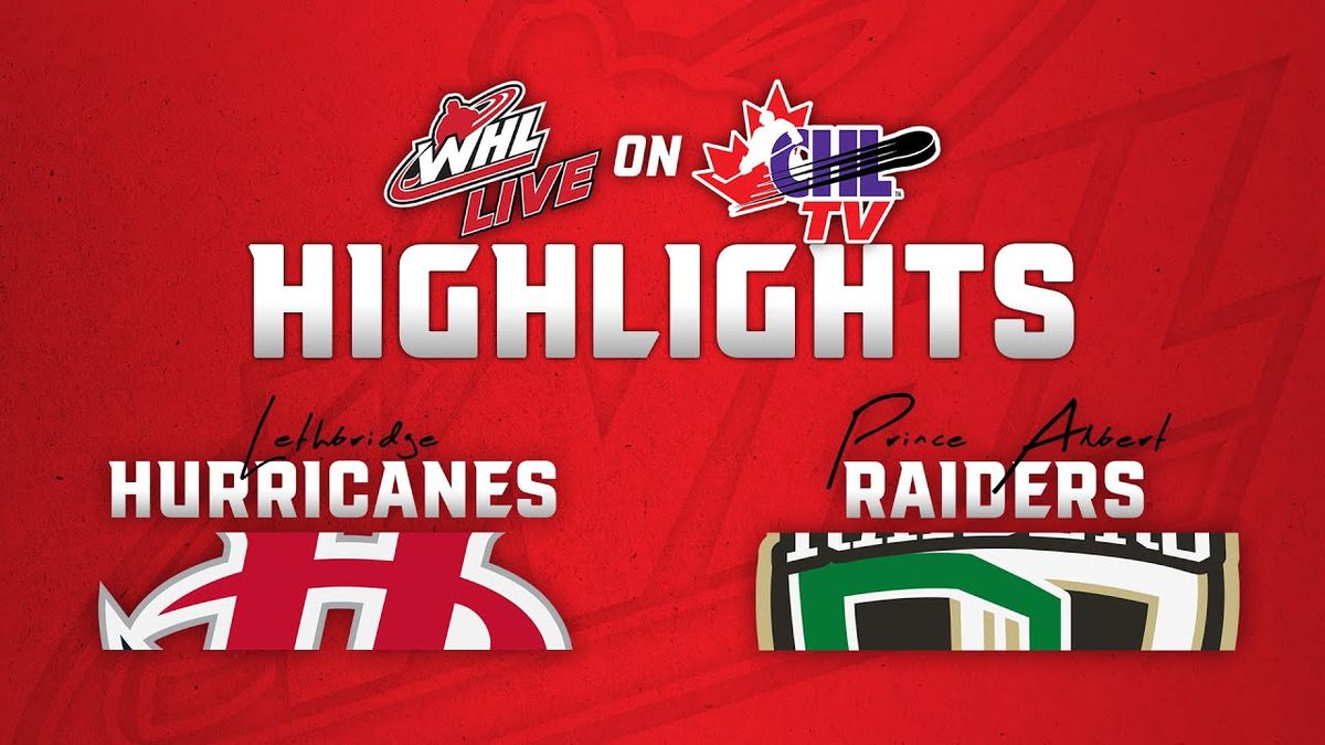Prince Albert Raiders at Lethbridge Hurricanes at VisitLethbridge.com Arena