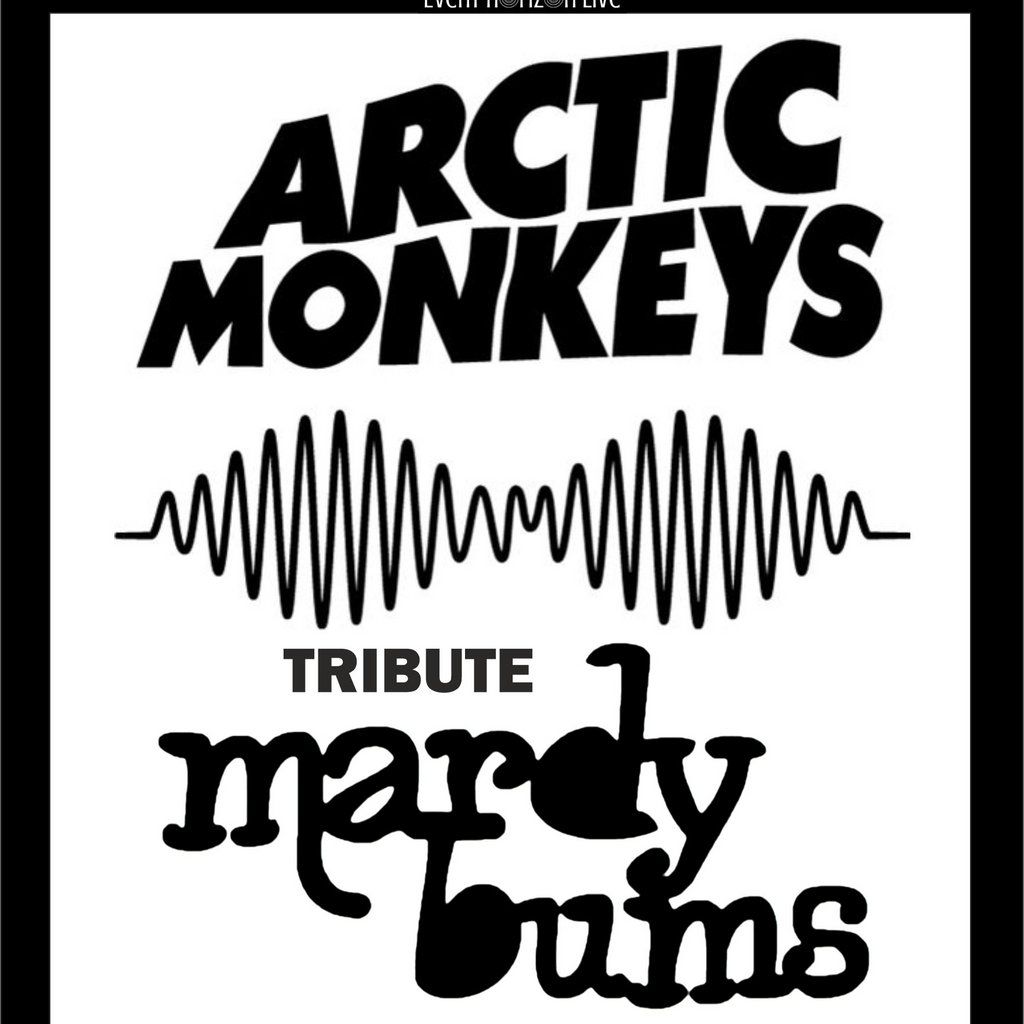 Mardy Bums - Arctic Monkeys Tribute