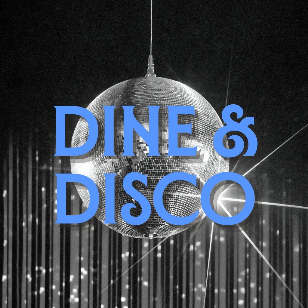 Dine & Disco