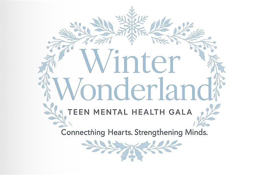 Teen Mental Health Awareness Gala