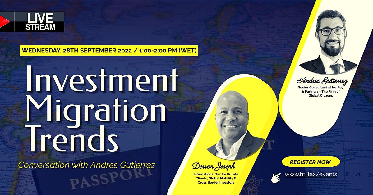 (LIVESTREAM)Investment Migration Trends-Conversation with Andres Gutierrez