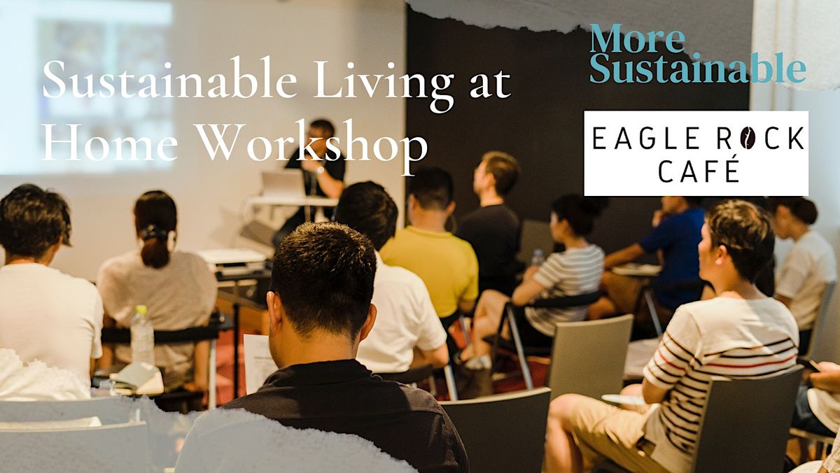 Sustainable Living at Home Workshop