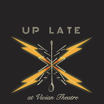 Up Late at Vivian Theatre