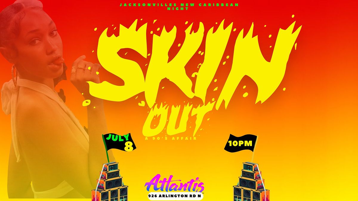 SkinOut a 90s/2000’s Dancehall Party | 926 Arlington Rd N, Jacksonville ...