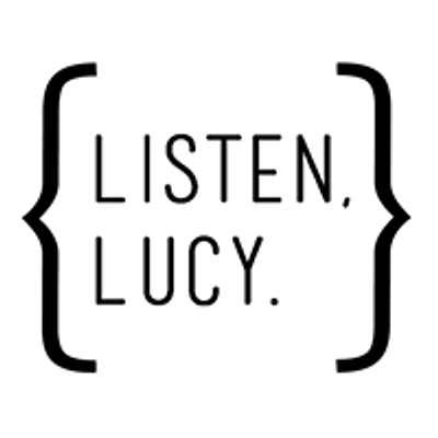 Listen, Lucy