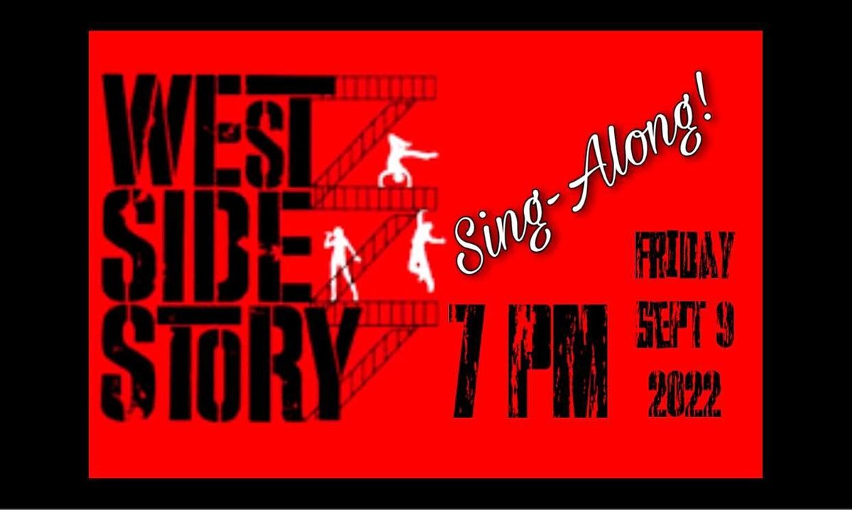 WEST SIDE STORY Sing Along Community Event! The Amarok Theatre