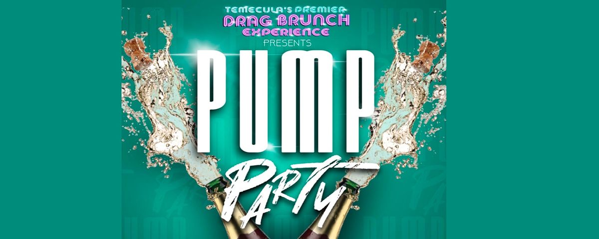 PUMP Party DRAG BRUNCH