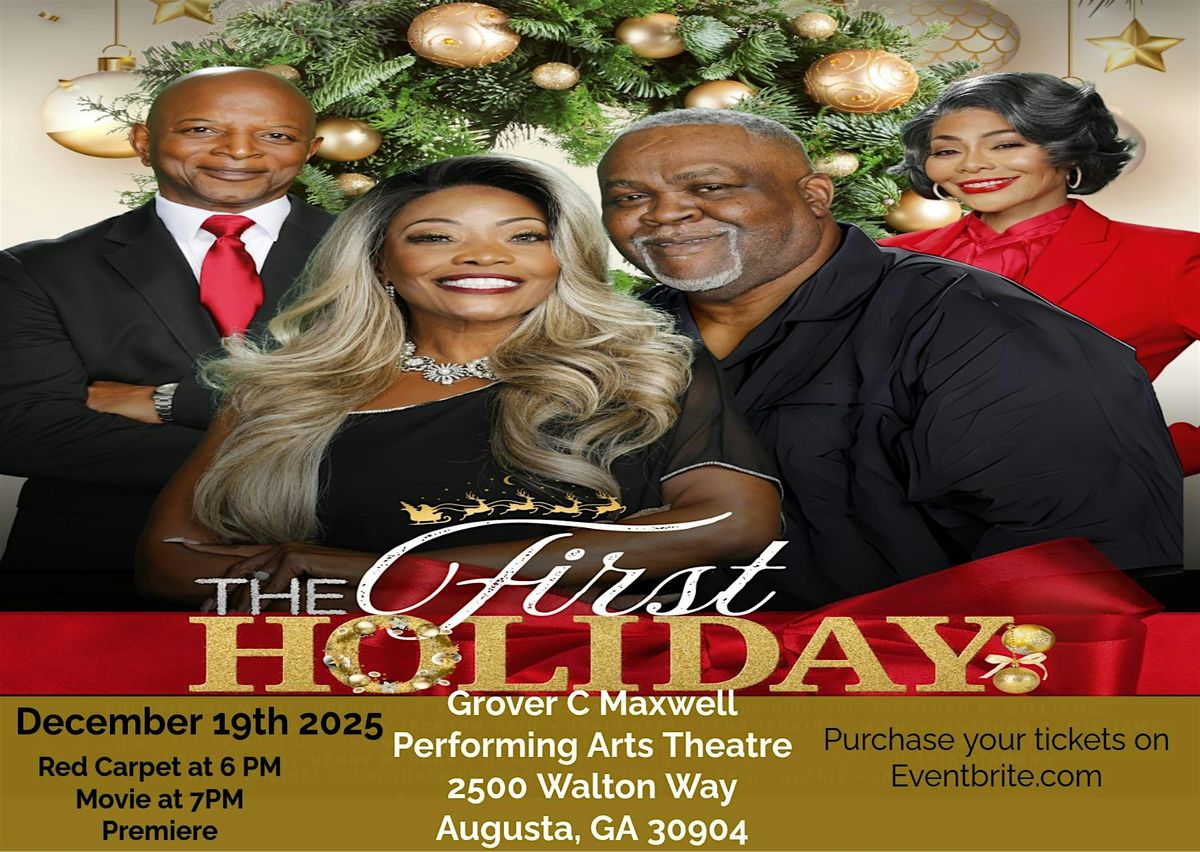 The First Holiday Movie Premier , Augusta GA