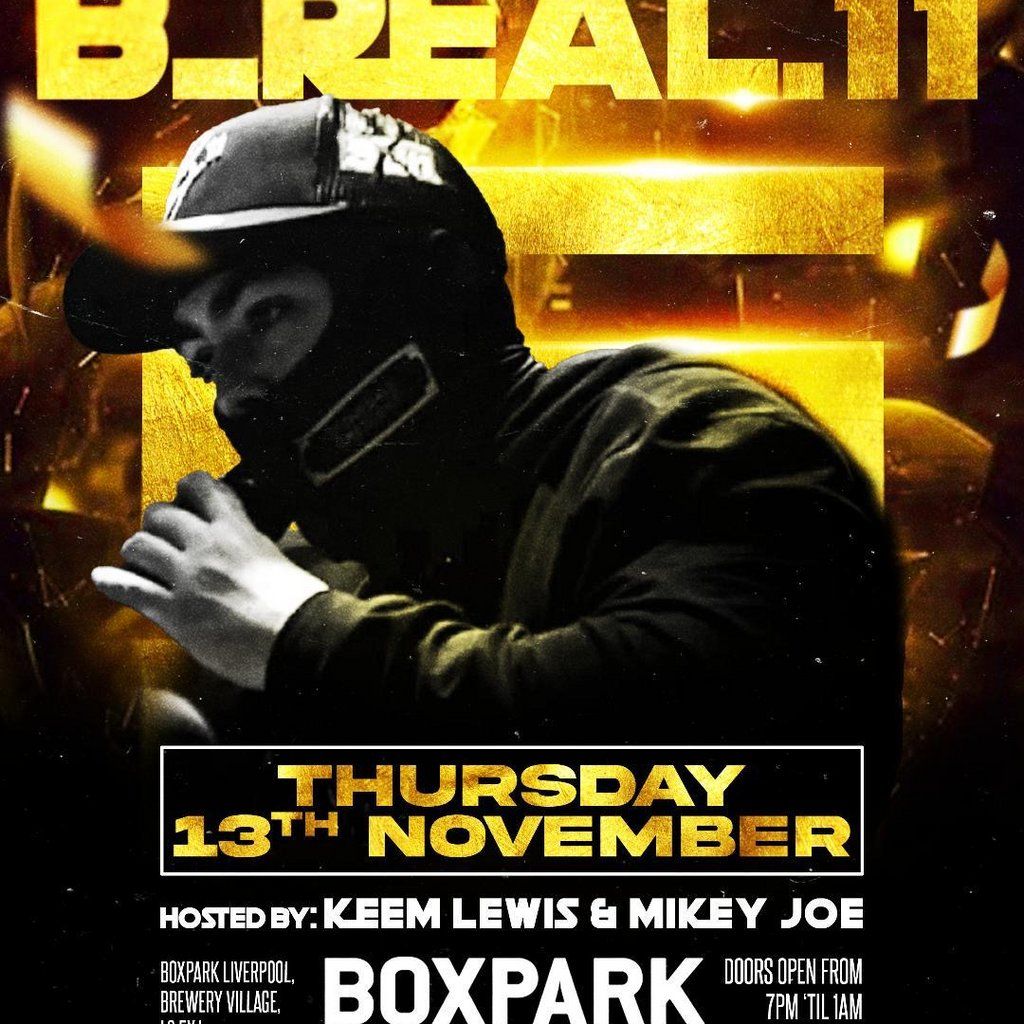 B_Real.11 - All Age Liverpool Headline - Boxpark - 13th November