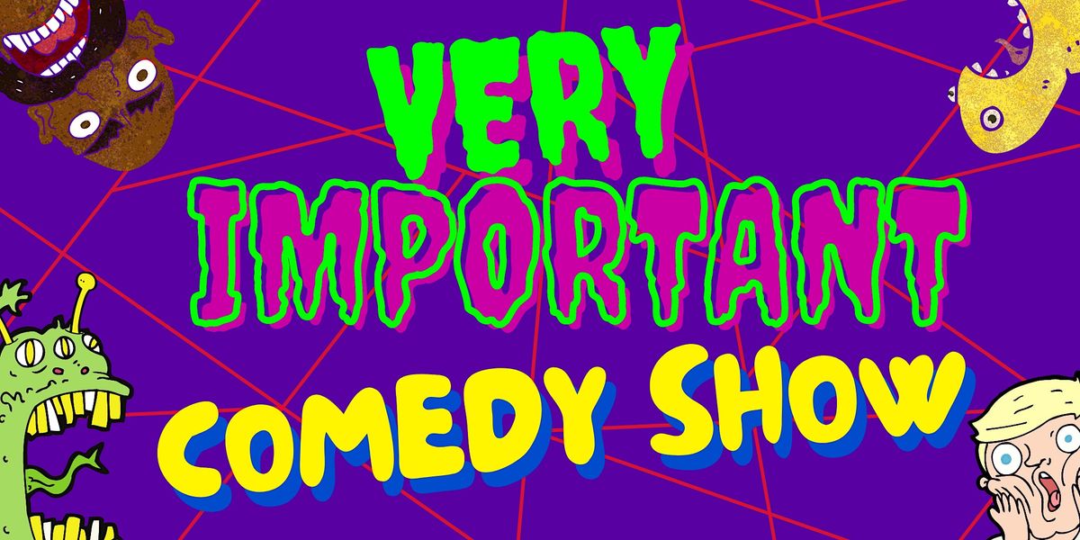 The Very Important Comedy Show