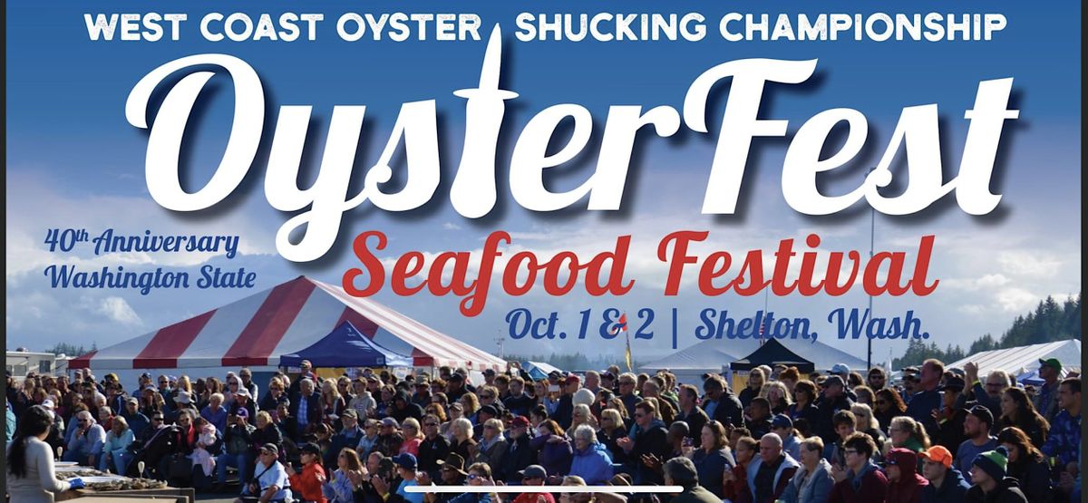 OysterFest | Sanderson Field-SHN, Shelton, WA | October 1, 2022