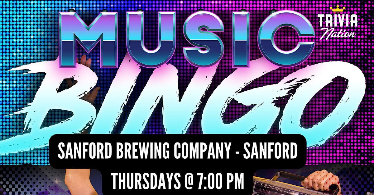 Music Bingo at  Sanford Brewing Company - Sanford - $100 in prizes!!