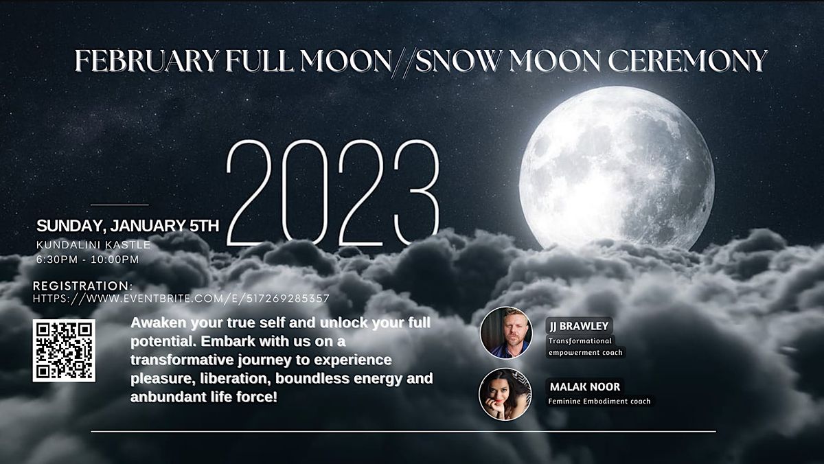 February Full Moon\/\/Snow Moon Ceremony w\/JJ & Malak