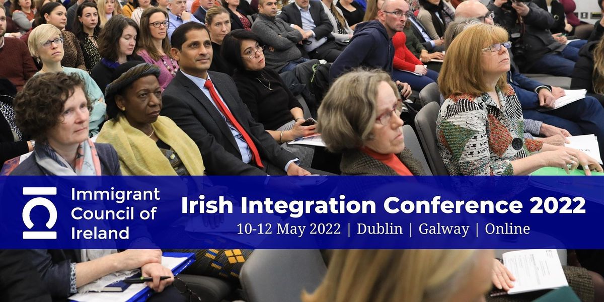 Irish National Integration Conference 2022 - Day 1 at The Morrison, a ...