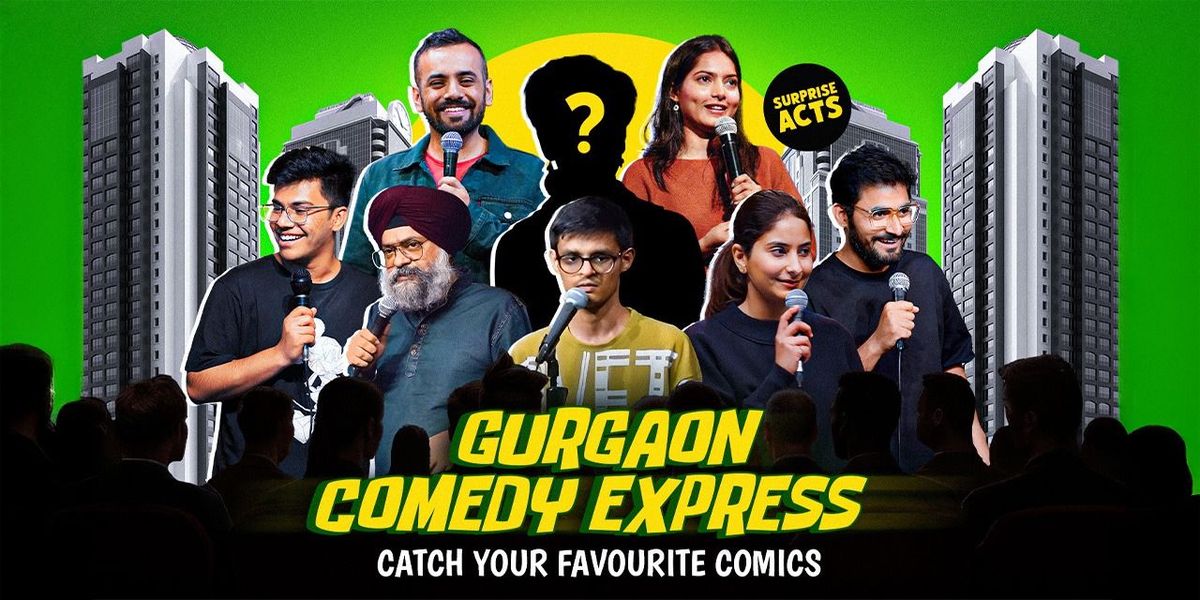 Gurgaon Comedy Express ft. Famous Comedians
