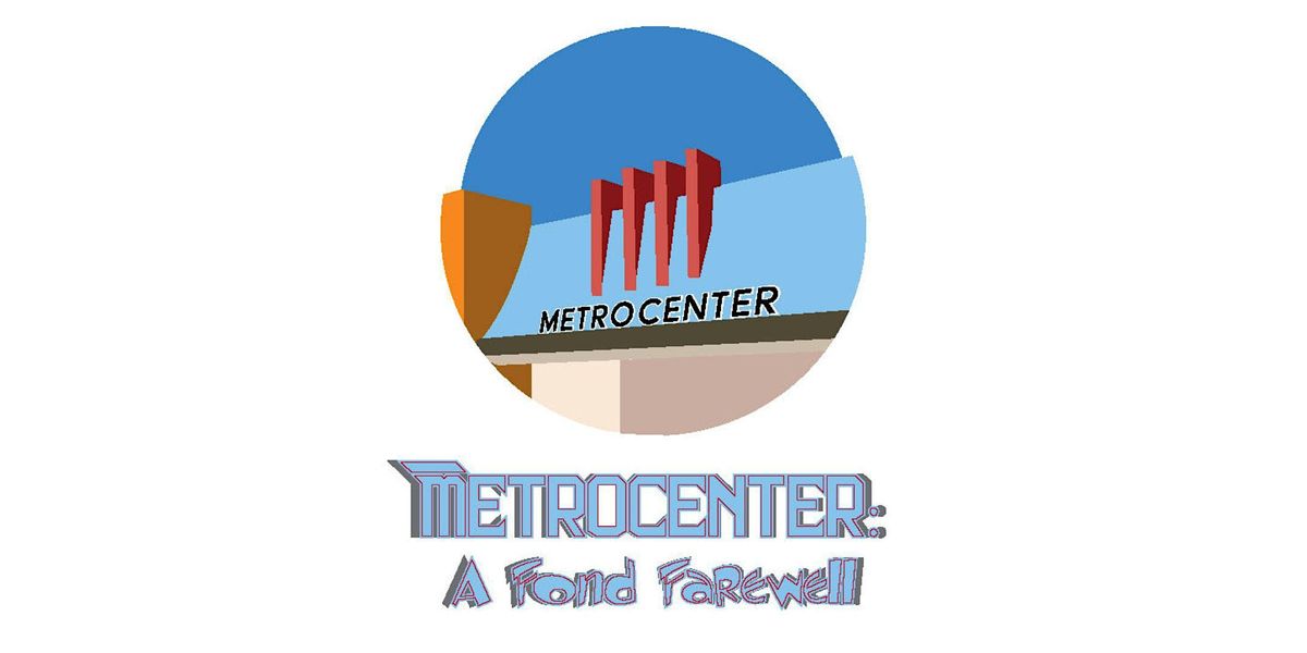 Metrocenter: A Fond Farewell Event