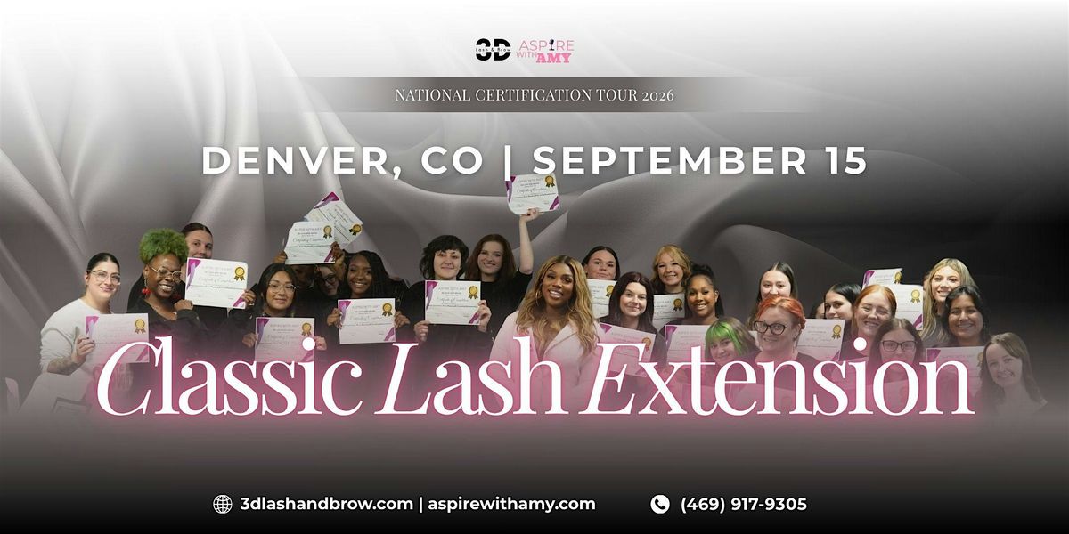 CLASSIC LASH EXTENSIONS CERTIFICATION \u2013 DENVER, CO (SEPT 15, 2026)