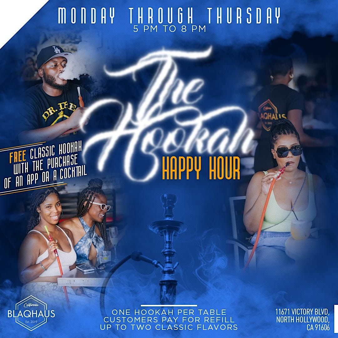 THE HOOKAH HAPPY HOUR BlaqHaus NoHo, Los Angeles, CA December 14, 2022