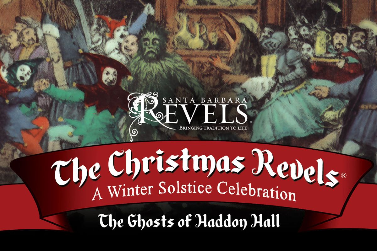 The Christmas Revels A Winter Solstice Celebration the Ghosts of