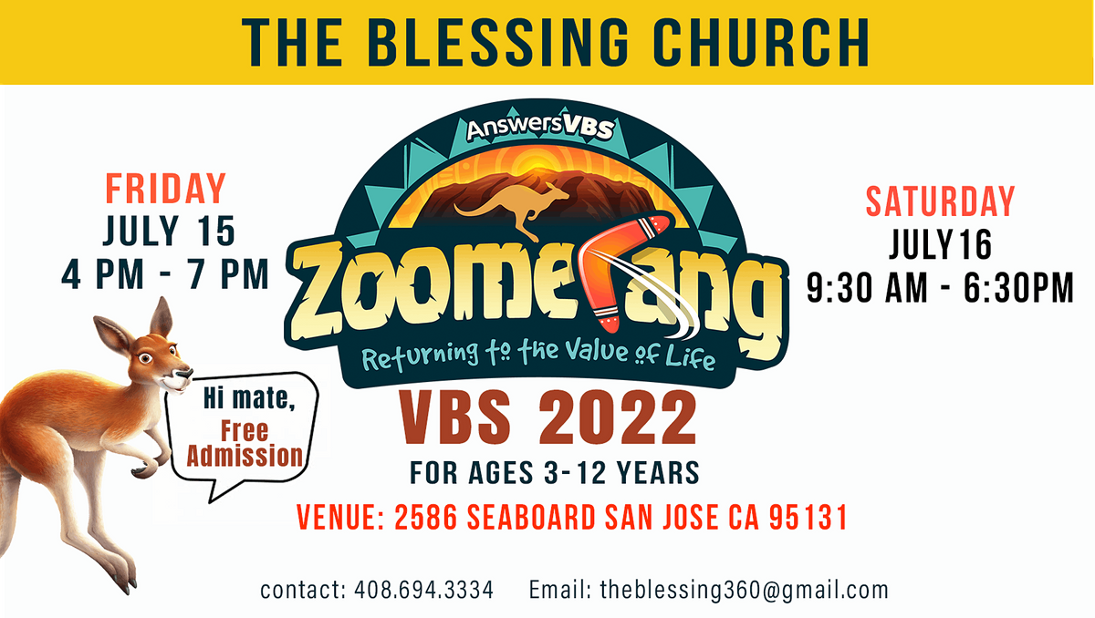 The Blessing Zoomerang VBS 2022 2586 Seaboard Ave, San Jose, CA