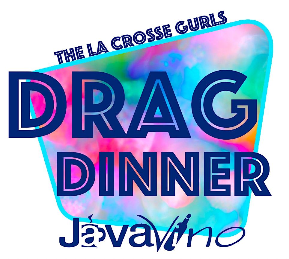 Java Vino Menu LaX Gurls Drag Dinner @ Java Vino at JavaVino, La Crosse on 18th ...