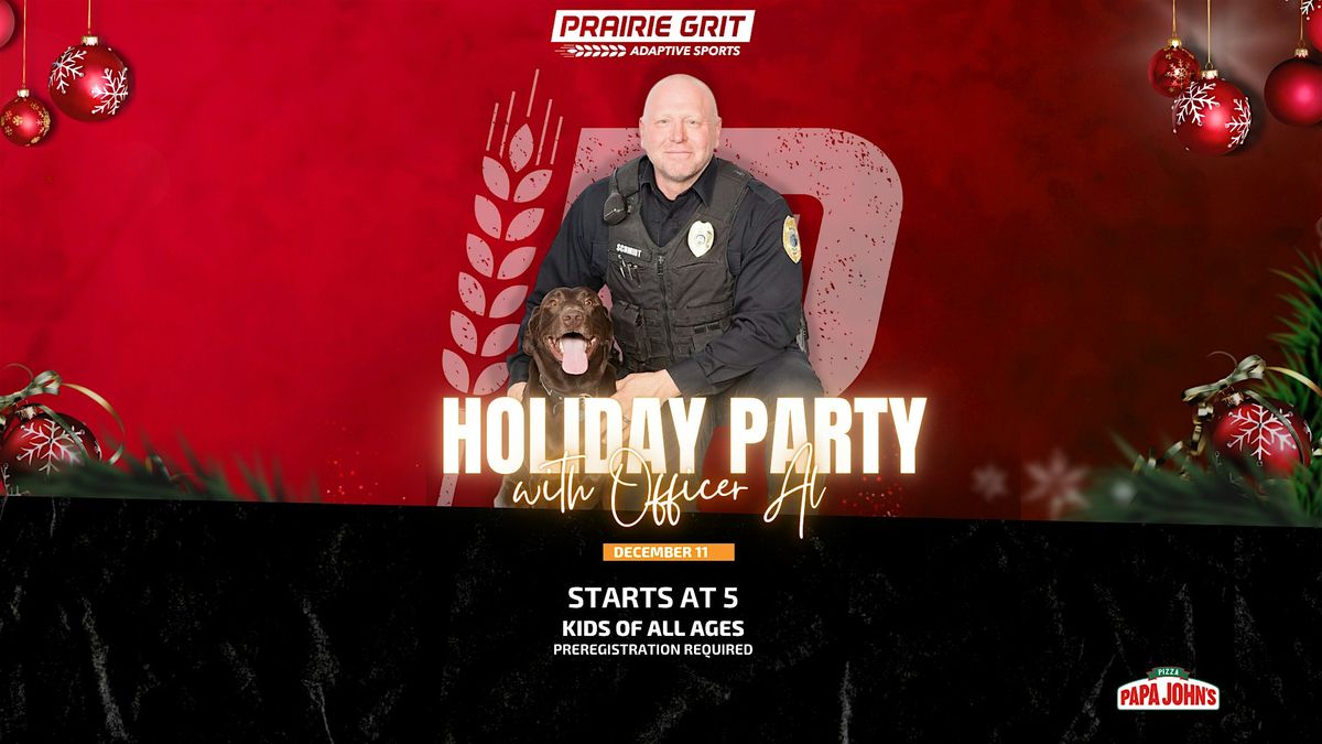 Prairie Grit Holiday Party with Officer Al Schmidt