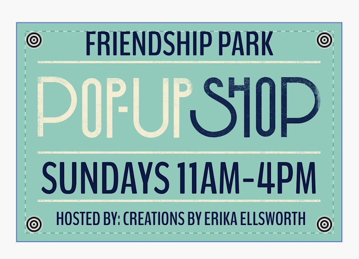 Friendship Pop Up Shop Market