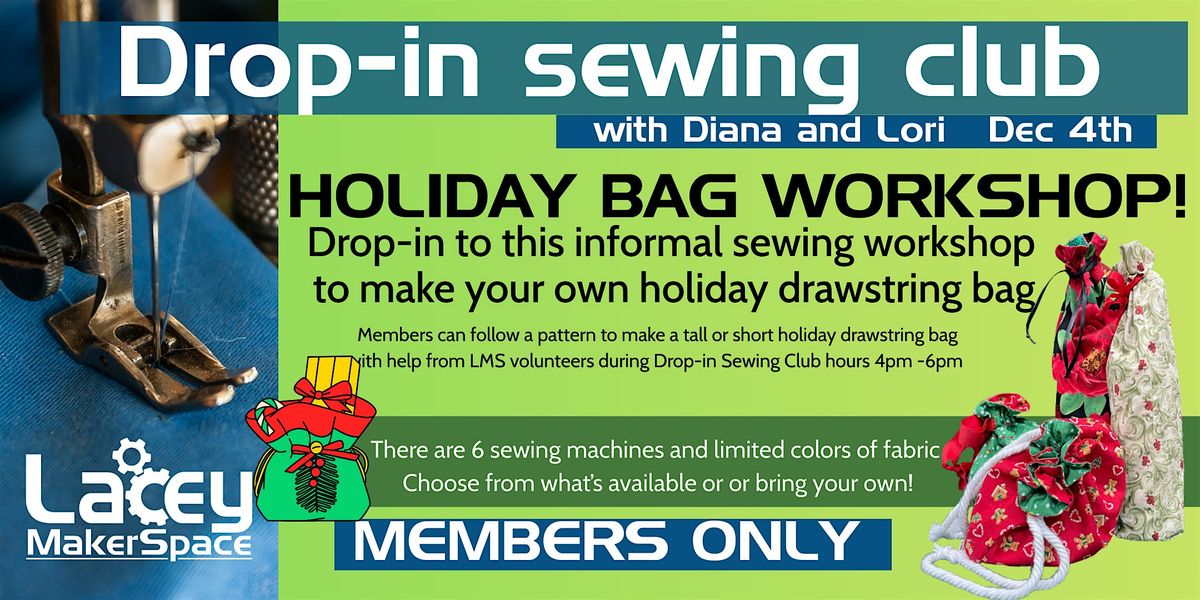 Drop-in Sewing Club - Special Holiday Edition-
