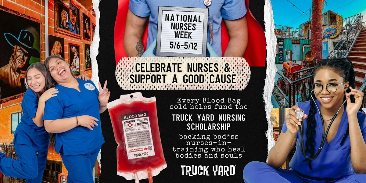 National Nurses Week @ Truck Yard Houston