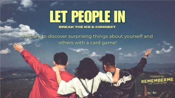 Let People In: Break the Ice & Connect! (Remember Me x Techfluence @ Ma\u00f1ana Dos)